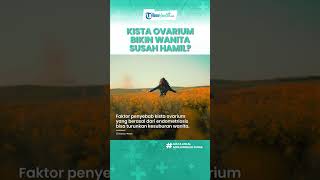 Benarkah Kista Ovarium Bikin Susah Hamil, Kenali Penyebab Kesuburan Wanita Menurun