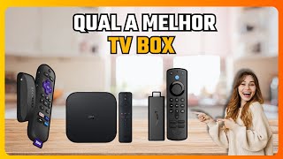 ✅ QUAL MELHOR TV BOX 2024 | TOP 3 MELHOR TV BOX | TV BOX QUAL A MELHOR | BOX TV