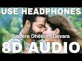 Dheere Dheere 8D Audio Devara Shilpa Rao Anirudh Ravichander NTR Janhvi Kapoor