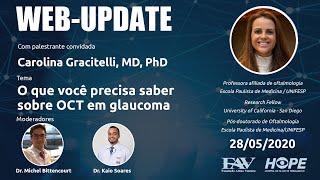 WEB-UPDATE #16│ O que você precisa saber sobre OCT em glaucoma │ Dra. Carolina Gracitelli