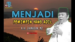 Download lagu Ceramah K.H ZAINUDIN MZ‼️MENJADI PEMIMPIN YANG ADIL ✍️TetapBelajar mp3