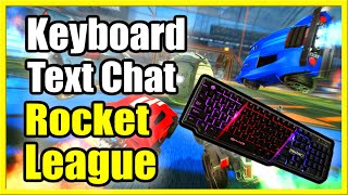 How to USE KEYBOARD in Rocket League to Text CHAT (Fast Method!)