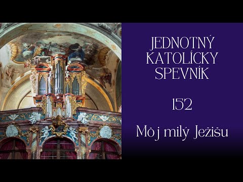 JKS 152 Môj milý Ježišu