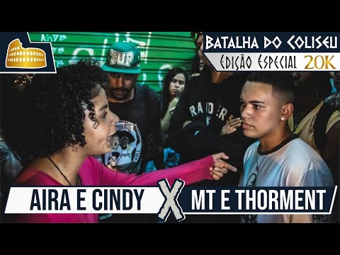 (A MINA DESTRUIU) MT E THORMENT X AIRA E CINDY - BATALHA DO COLISEU #26