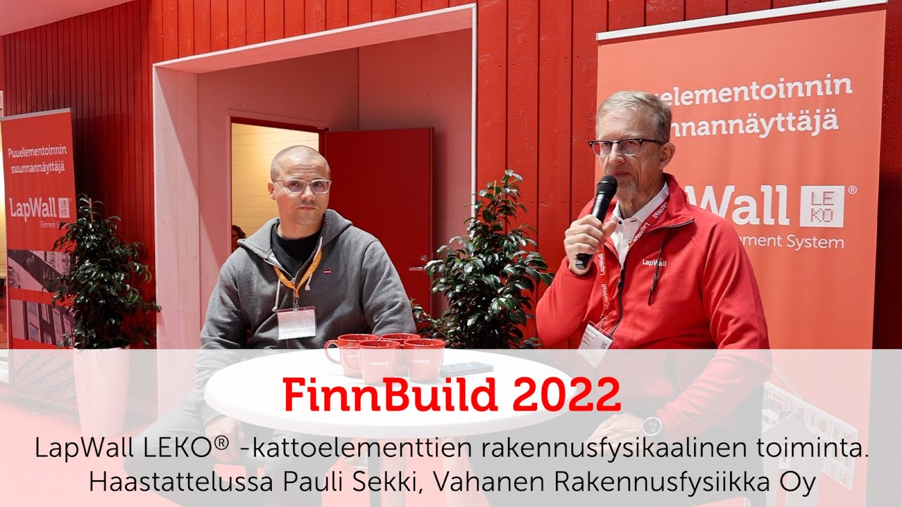 FinnBuild 2022 - LapWall LEKO® -kattoelementtien rakennusfysikaalinen toiminta