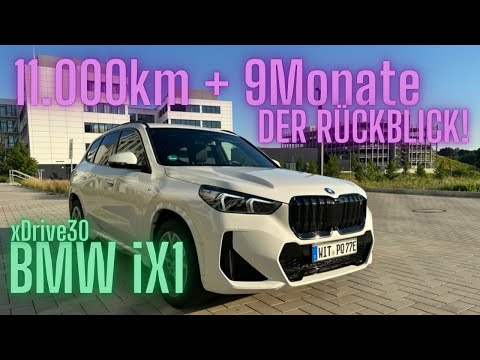 BMW iX1: Der Rückblick nach 11.000km + 9Monate!