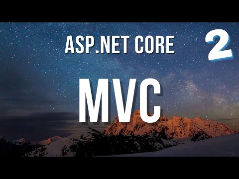 ASP.NET Core Part 2/7 - MVC (Model View Controller)