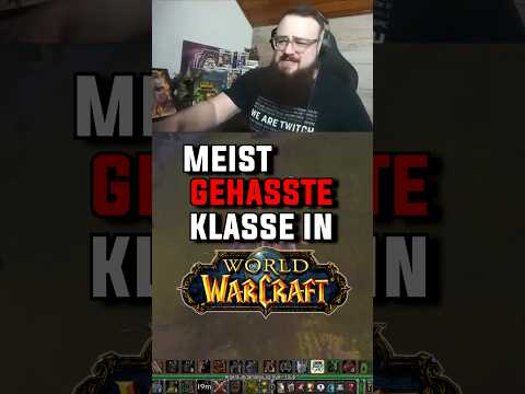 Most hated class in WoW