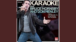 I Will Walk With You (In the Style of Bruce Hornsby and the Range) (Karaoke Version)