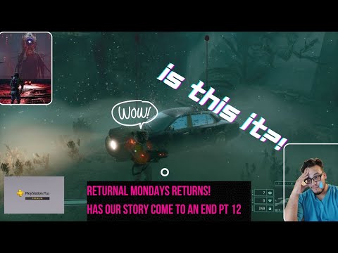 Returnal monday returns pt 12- The End? It will blow your mind- spoilers