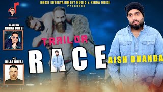 Race Trailor | Aish Dhanda | New Punjabi Song 2021 | Dhesi Entertainment Music & Kinda Dhesi Pres. video
