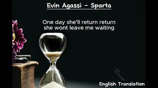 Evin Agassi - Sparta(English translation)