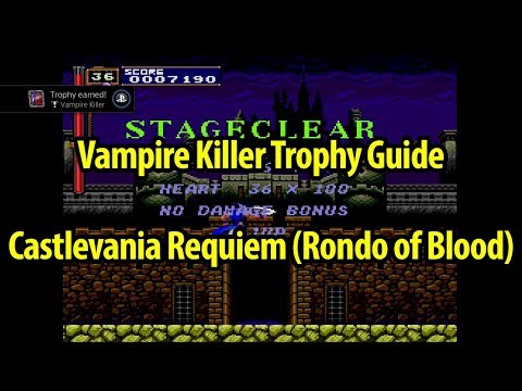 How to Get Vampire Killer Trophy Guide - Castlevania Rondo of Blood - PS4 Castlevania Requiem