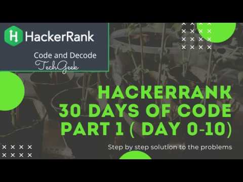 Hackerrank Solutions || 30 Days Of Code || Part 1| | Day 0 to Day 10
