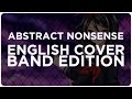 【ENGLISH BAND EDITION】Abstract Nonsense (アブス ...