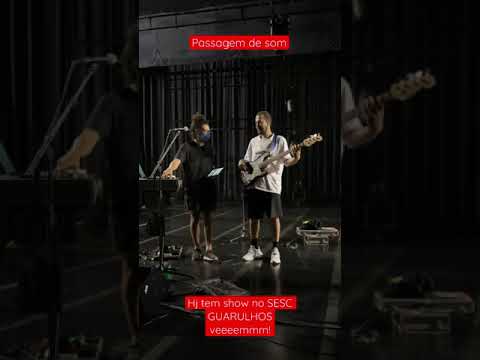 Passagem de som no SESC GUARULHOS! Check ✔️