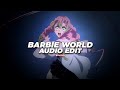 barbie world - nicki minaj & ice spice [edit audio]