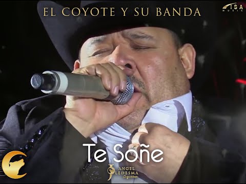 Te Soñe - "El Coyote" José Angel Ledesma