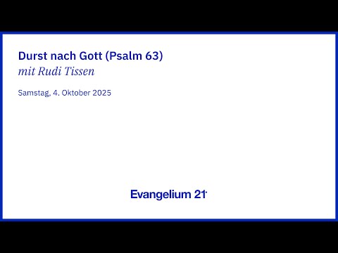 Rudi Tissen – Thirst for God (Psalm 63) | E21 Regional Conference Austria 2025