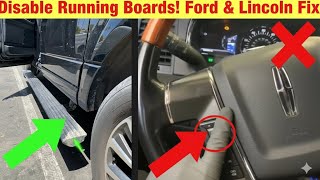 Disable Power Running Boards (Ford Expedition & Lincoln Navigator)