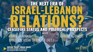 The Next Era of Israel-Lebanon Relations? Ceasefire Status and Political Prospects