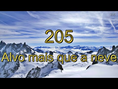 Hinário Adventista 205 - Alvo mais que a neve.
