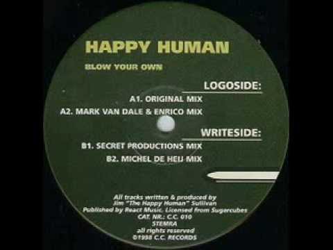 Happy Human - A2 Blow Your Own (Mark Van Dale & Enrico Mix)  (Blow Your Own EP)