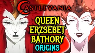 Erzsebet Báthory (Castlevania) Origins - Sadistic &amp; Aristocratic Vampire Queen, Expert In Torture!