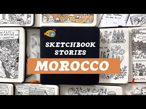Sketchbook Stories - MOROCCO