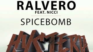 Ralvero ft. Nicci - Spicebomb