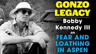 Gonzo Legacy: Bobby Kennedy III on FEAR AND LOATHING IN ASPEN video