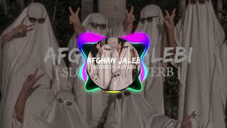 Download lagu AFGHAN JALEBI [SLOWED REVERB] mp3