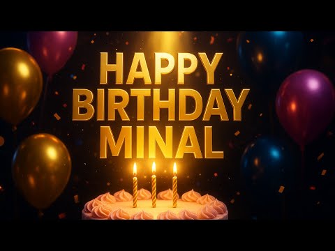 Minal Birthday Song 💖 | Heart Touching Happy Birthday Minal Video