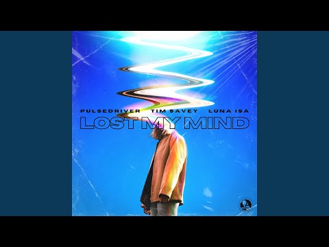 Lost My Mind (Extended Mix)