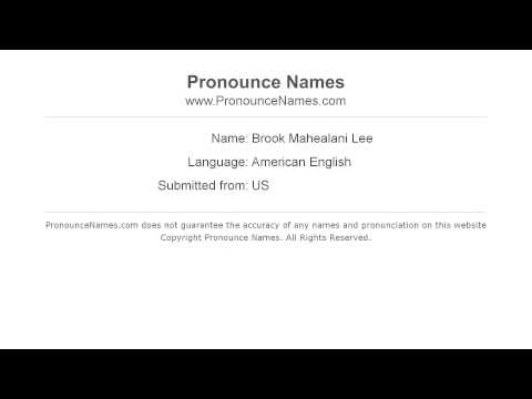 How to pronounce Brook Mahealani Lee (American English/US)  - PronounceNames.com