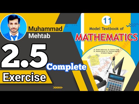 Exercise 2.5 class 11 NBF | Ex 2.5 class 11 NBF | National book foundation | Calculus Corner