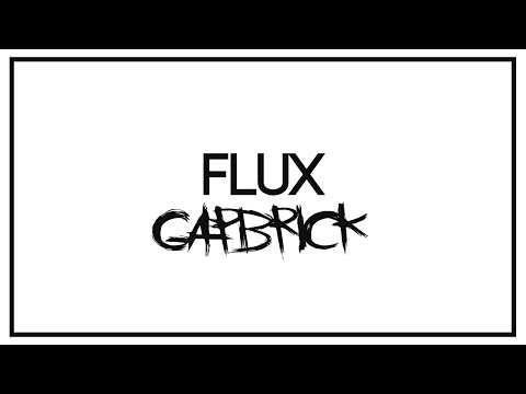 Gapbrick - Flux