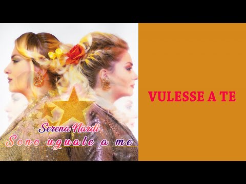 Serena Nardi Ft. Bema - Vulesse a te