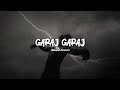 Garaj Garaj Rock Version Slowed Reverb Dhananjay Mhaskar Bandish Bandits Selenophile