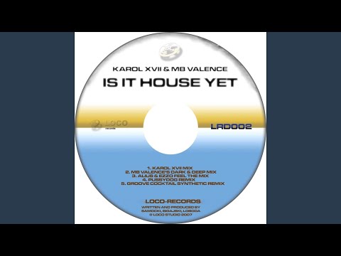 Is It House Yet (MB Valence's Dark & Deep Mix)