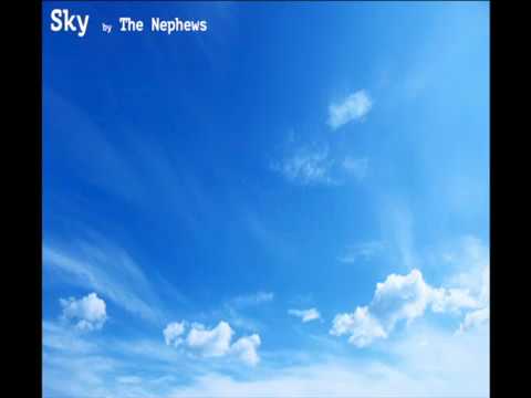 The Nephews - Sky (Official Music)