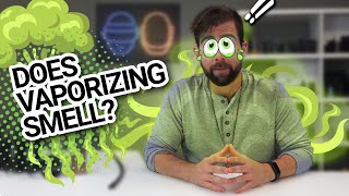 Does Vaporizing Herbs or Wax Smell