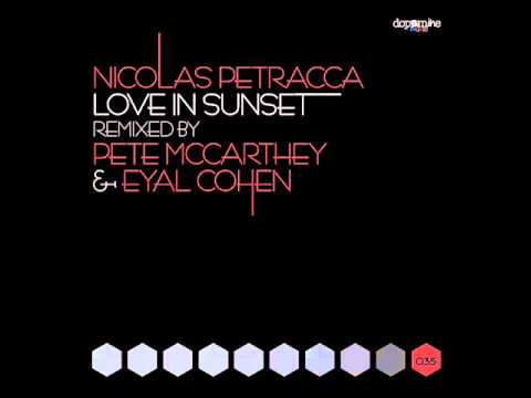 Nicolas Petracca - Love In Sunset (Pete Mccarthey VS ON&ON SubSub Remix) - Dopamine Music