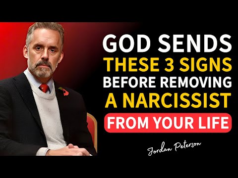 God Sends These 3 Signs Before Removing a Narcissist From Your Life | Jordan Peterson