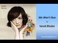 Sarah Blasko - We Won't Run (Lyrics) 