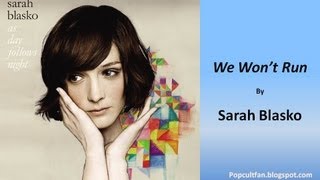 Sarah Blasko - We Won&#39;t Run (Lyrics)