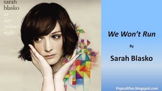 Sarah Blasko - We Won&#39;t Run (Lyrics)