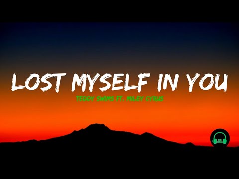 Lost Myself In You - Teddy Swims Ft. Miley Cyrus (Lyrics)