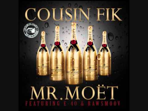 Cousin Fik ft E 40, Rawsmoov - Mr Moet (Modestrian 2014 Remix)