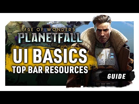 ABSOLUTE BASICS - TOP BAR RESOURCES | An Age of Wonders: Planetfall Guide